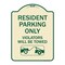 Signmission Parking Reserved Towing Resident Parking Violators Will Towed Alum Sign, 24" x 18", TG-1824-23375 A-DES-TG-1824-23375 - alternate 1